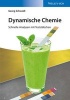 Dynamische Chemie - Schnelle Analysen mit Teststeabchen (German, Paperback) - George Schwedt Photo