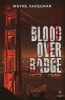 Blood Over Badge (Paperback) - Wayne Farquhar Photo