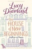 The House of New Beginnings (Hardcover, Main Market Ed.) - Lucy Diamond Photo