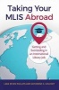 Taking Your MLIS Abroad - Getting and Succeeding in an International Library Job (Paperback) - Lara Seven Phillips Photo