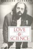 Love and Science (Paperback, New) - Richard Foreman Photo