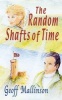 The Random Shafts of Time (Hardcover) - Geoff Mallinson Photo