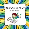 The Way to Obey (Paperback) - Emily Parrino Photo