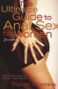 The Ultimate Guide to Anal Sex for Women (Paperback, 2nd Revised edition) - Tristan Taormino Photo