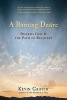 A Burning Desire - Dharma God & the Path of Recover (Paperback) - Kevin Griffin Photo