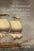 The Memoirs of Captain Hugh Crow - The Life and Times of a Slave Trade Captain (Hardcover) - John Pinfold Photo