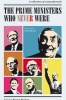 The Prime Ministers Who Never Were - A Collection of Counterfactuals (Paperback) - Francis Beckett Photo