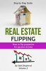 Real Estate Flipping - Flipping Houses for Passive Income (Paperback) - Sabi Shepherd Photo