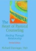 The Heart of Pastoral Counseling - Healing Through Relationship (Paperback, Revised edition) - Richard L Dayringer Photo