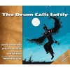 The Drum Calls Softly (Hardcover) - David Bouchard Photo