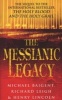 The Messianic Legacy (Paperback, Reissue) - Michael Baigent Photo