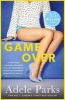 Game Over (Paperback) - Adele Parks Photo