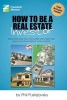 How to Be a Real Estate Investor (Paperback) - Phil Pustejovsky Photo