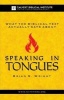 What the Biblical Text Actually Says about - Speaking in Tongues (Paperback) - Brian S Wright Photo