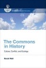 The Commons in History - Culture, Conflict, and Ecology (Hardcover) - Derek Wall Photo