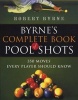 Byrne's complete book of pool shots - 350 moves every player should know (Paperback, 1st ed) - Robert Byrne Photo