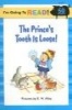 Prince's Tooth is Loose! - Level 1 (Paperback) - RW Alley Photo