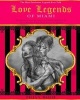 Love Legends of Miami - Romantic Legends Inspired by True Events That Took Place in Miami (Paperback) - Paula V Maglie Photo