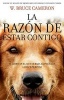 La Razon de Estar Contigo (English, Spanish, Paperback) - Bruce Cameron Photo