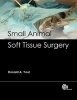 Small Animal Soft Tissue Surgery (Paperback, New) - Donald A Yool Photo