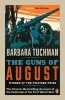 The Guns of August - The Classic Bestselling Account of the Outbreak of the First World War (Paperback) - Barbara W Tuchman Photo