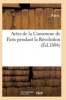 Actes de La Commune de  Pendant La Revolution. Serie 1 (French, Paperback) - Paris Photo