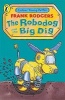 The Robodog and the Big Dig (Paperback) - Frank Rodgers Photo