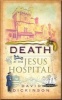 Death at the Jesus Hospital (Paperback) - David Dickinson Photo