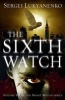 The Sixth Watch (Paperback) - Sergei Lukyanenko Photo