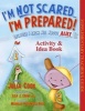 I'm Not Scared... I'm Prepared! Activity & Idea Book (Paperback) - Julia Cook Photo