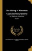 The History of Wisconsin - In Three Parts, Historical, Documentary, and Descriptive. Comp. by Direction of the Legislature of the State; Volume 1 (Hardcover) - William Rudolph 1787 1868 Smith Photo