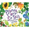 Plants Can't Sit Still (Hardcover) - Rebecca Hirsch Photo