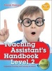 Teaching Assistant's Handbook for Level 2 - Supporting Teaching and Learning in Schools (Paperback) - Teena Kamen Photo