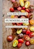 Summerland - Menus and Recipes for Celebrating with Southern Hospitality (Hardcover) - Anne Quantrano Photo