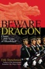 Beware the Dragon - China - 1000 Years of Bloodshed (Hardcover) - Erik Durschmied Photo