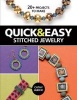 Quick & Easy Stitched Jewelry - 20+ Projects to Make (Paperback) - Cathy Jakicic Photo