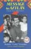 Message to Aztlan - Selected Writings of Rodolfo "Corky" Gonzales (Paperback) - Rodolfo Gonzales Photo