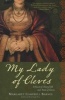 My Lady of Cleves (Paperback) - Margaret Campbell Barnes Photo