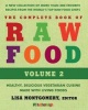 The Complete Book of Raw Food: Volume 2 - Healthy, Delicious Vegetarian Cuisine Made with Living Foods (Paperback, 3rd edition) - Anna Krusinski Photo