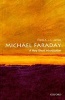 Michael Faraday: A Very Short Introduction (Paperback) - Frank AJL James Photo