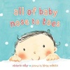 All of Baby, Nose to Toes (Board book) - Victoria Adler Photo