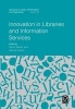 Innovation in Libraries and Information Services (Hardcover) - Samantha Schmehl Hines Photo