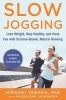 Slow Jogging - Lose Weight, Stay Healthy, and Have Fun with Science-Based, Natural Running (Hardcover) - Hiroaki Tanaka Photo