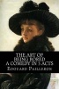 The Art of Being Bored - A Comedy in 3 Acts (Paperback) - Edouard Pailleron Photo