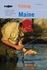 Fishing Maine - An Angler's Guide to More Than 80 Fresh and Salt-Water Fishing Spots (Paperback, 2nd Revised edition) - Tom Seymour Photo