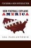 How Football Explains America (Paperback) - Sal Paolantonio Photo