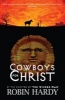 Cowboys for Christ (Hardcover) - Robin Hardy Photo