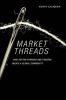 Market Threads - How Cotton Farmers and Traders Create a Global Commodity (Hardcover) - Koray Caliskan Photo