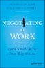 Negotiating at Work - Turn Small Wins into Big Gains (Hardcover) - Deborah M Kolb Photo