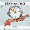 Take Your Time (Paperback) - Aida Bell Photo